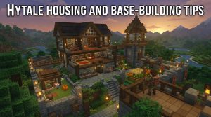 Hytale Housing and Base-Building Tips